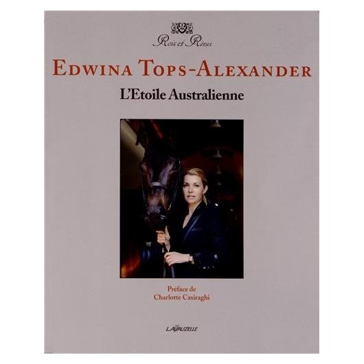 Edwina Tops-Alexander, L'Etoile Australienne Edwina Tops-Alexander Editions Lavauzelle Edwina Tops-Alexander, L'Etoile Australienne Edwina Tops-Alexander Editions Lavauzelle
