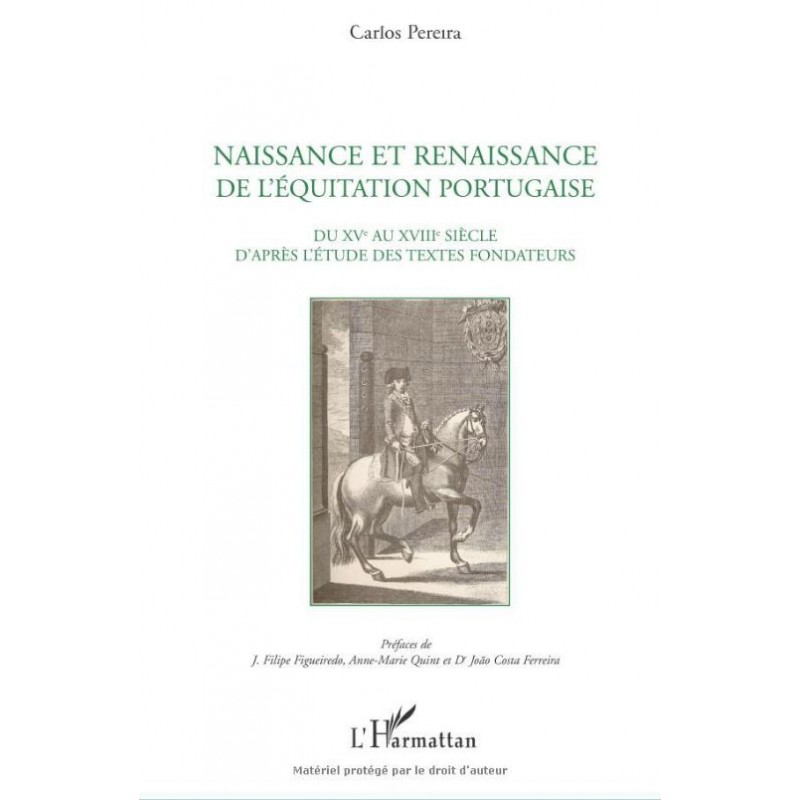 Naissance et renaissance de l'équitation portugaise Carlos Pereira Editions L'Harmattan