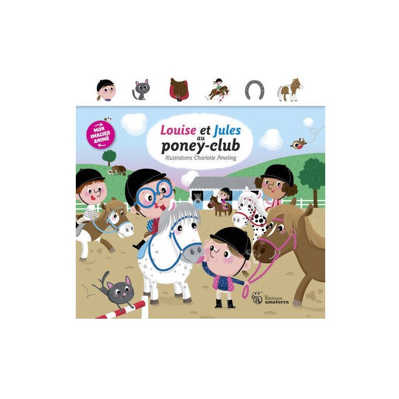 Louise et Jules au poney-club Illustrations Charlotte Ameling Editions Amaterra