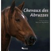 Chevaux des Abruzzes Patrice Raydelet Éditions du Belvédère