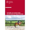 Travailler son cheval selon les principes d'apprentissage Édition Institut Français du Cheval et de l'Équitation