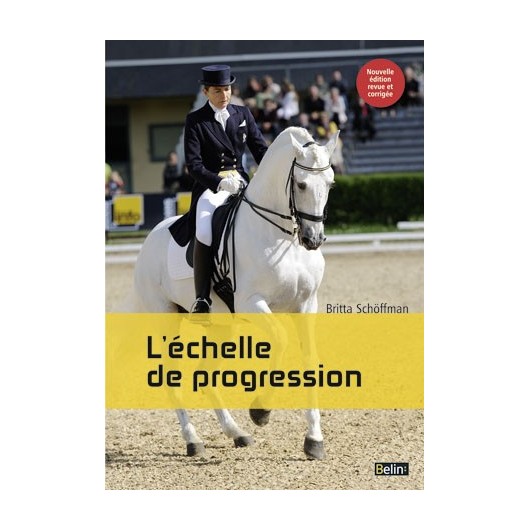 Dressage : L'échelle de progression Britta Schöffman Éditions Belin