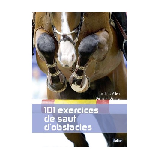 101 exercices de saut d'obstacles F. Batellier L. Allen D. Denis Éditions Belin