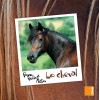 Le cheval, Peau, poils et pattes Anne-Claire Aubron Marwan Abdo-Hanna Editions Samir