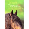 Je parle aux chevaux... ils me répondent Henry Blake Editions Zulma
