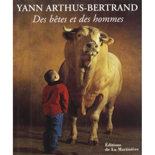 Des bêtes et des hommes Poche Yann Arthus-Bertrand Éditions de la Martinière