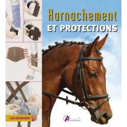 Les Équiguides : Harnachement et protections Éditions Artémis
