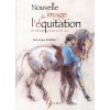 Nouvelle image de l'équitation, Du dressage comme art de vivre Dominique Barbier Éditions Zulma