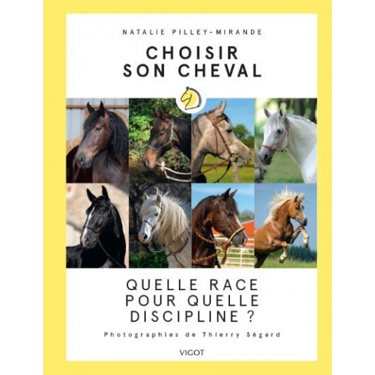 Choisir son cheval Nathalie Pilley-Mirande Éditions Vigot