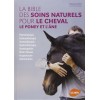 La bible des soins naturels pour le cheval, le poney et l'âne Françoise Heitz Éditions Ulmer
