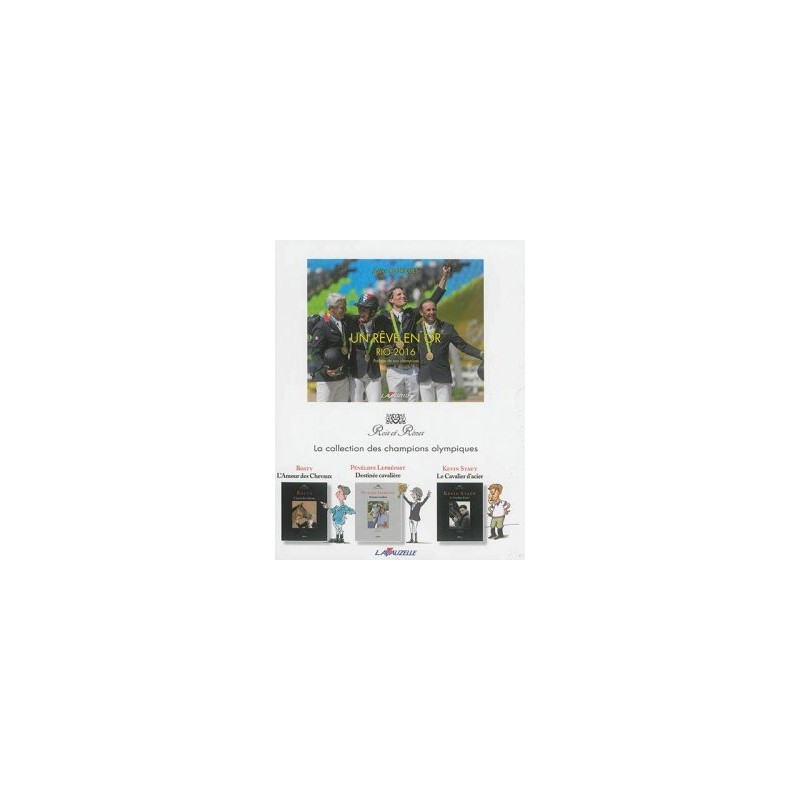 Coffret 4 volumes:Un rêve en or-Rio 2016, Pénélope Leprévost, Kevin Staut, Bosty -  Collection Rois et rênes Editions Lavauzelle