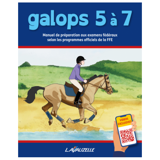 Galops 5 à 7 Manuel de préparation Edition 2022 - Lavauzelle