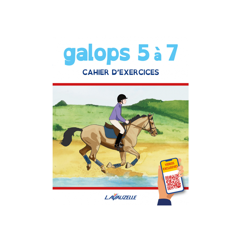 Galops 5 à 7 Cahier d'exercices Edition 2022 - Lavauzelle