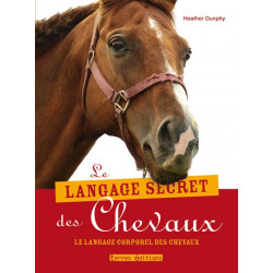 Le langage secret des chevaux - Terres Editions