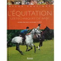 L'équitation : Les techniques de base - Atlas