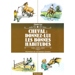 Cheval : Donnez-lui les bonnes habitudes - Vigot