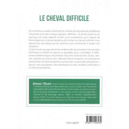 Le cheval difficile : comprendre et résoudre les cas de chevaux à problèmes - Vigot