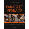 Parage et ferrage, Comprendre et juger le travail du maréchal-ferrant - Vigot