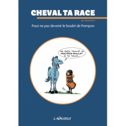 Livre pour ne pas devenir le boulet de Pompon Cheval Ta Race - Lavauzelle