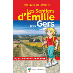 Les sentiers d'Emilie dans le Gers - Rando Editions