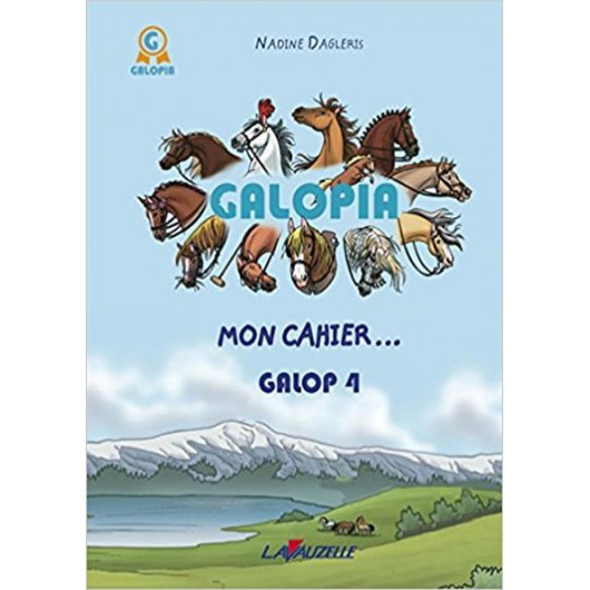 Galopia mon cahier Galop 4 Lavauzelle - Equestra