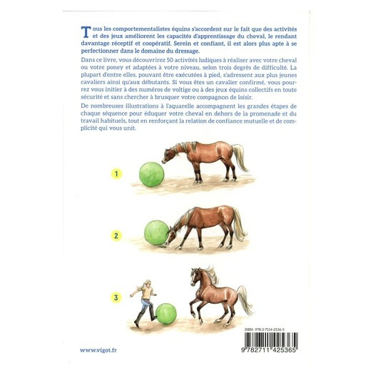 50 jeux et activités pour éduquer votre cheval - Vigot
