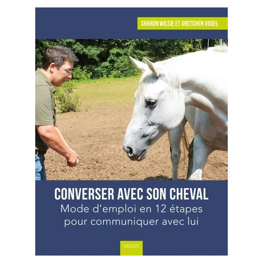 L/B1C VIGOT CONVERSER AVEC SON CHEVAL MODE D'EMPLOI EN 12 ETAPES POUR