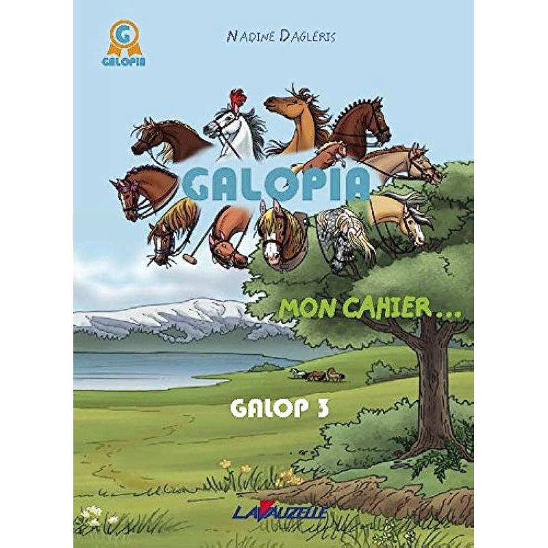 Galopia, mon cahier Galop 3 - Lavauzelle