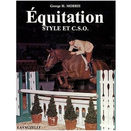 Equitation, style et CSO - Lavauzelle Equitation, style et CSO - Lavauzelle
