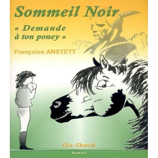 Sommeil Noir "Demande à ton Poney" - Clic Cheval Sommeil Noir "Demande à ton Poney" - Clic Cheval