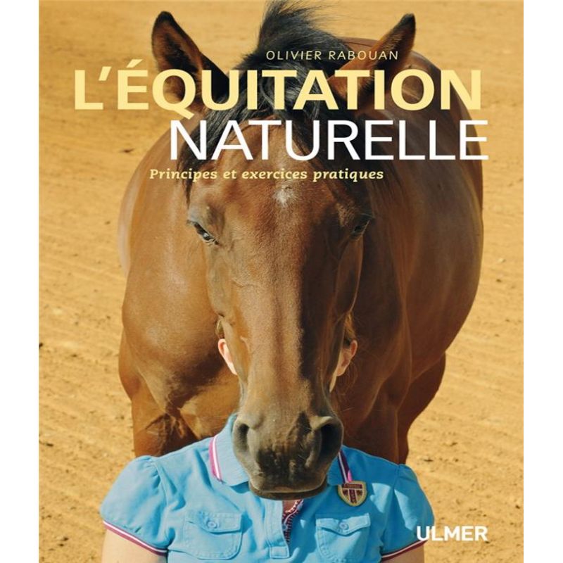 L'équitation naturelle, Principes et exercices pratiques - Ulmer