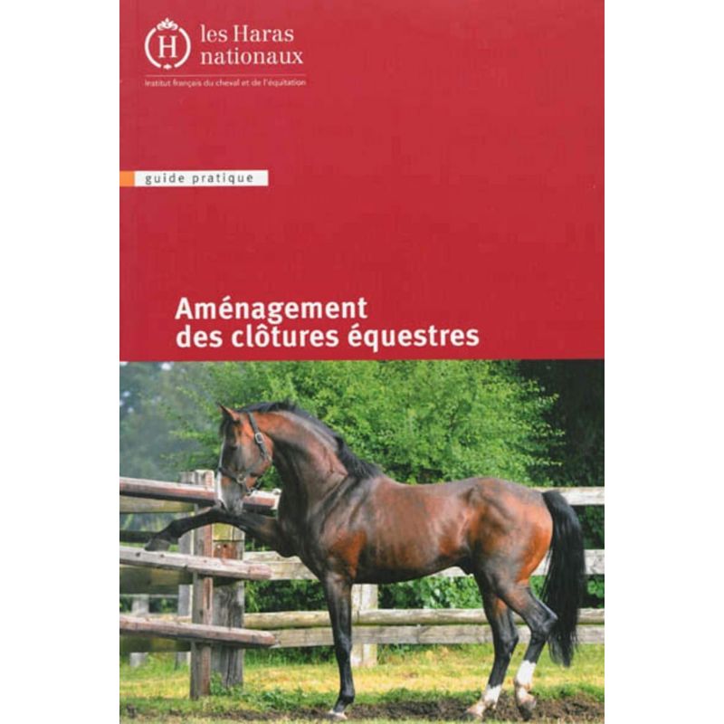 Aménagement des clôtures équestres - Les Haras Nationaux