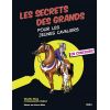 Les secrets des grands pour les jeunes cavaliers en concours - Belin