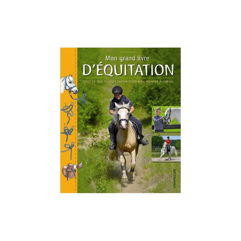 Mon grand livre d'équitation - Chantecler