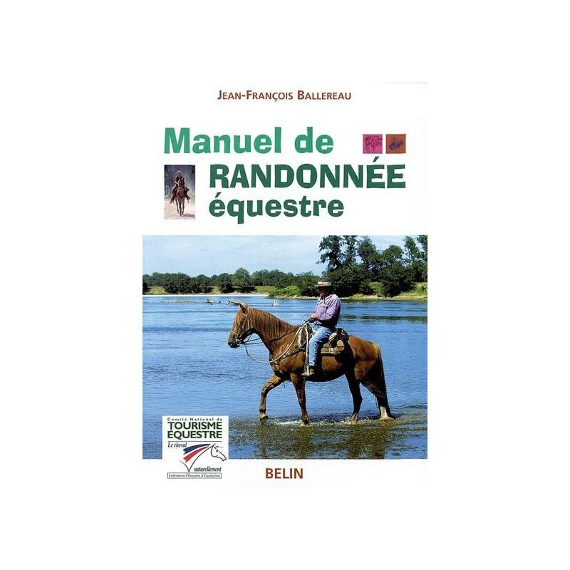 Manuel de randonnée équestre - Belin