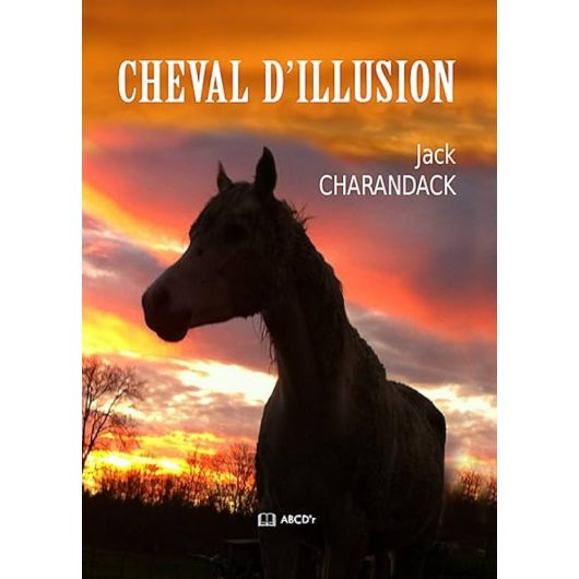 Cheval d'illusion - ABCD