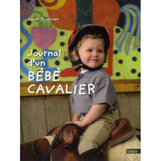 Journal d'un bébé cavalier - Belin