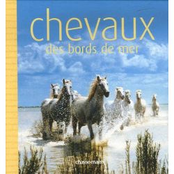 Chevaux des bords de mer - Chasse Marée