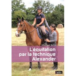L'équitation par la technique Alexander - Belin