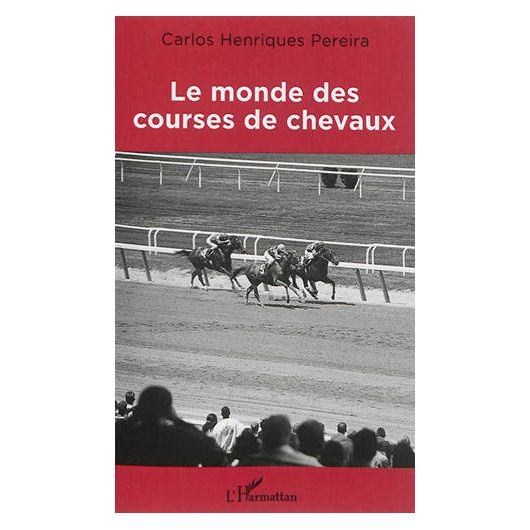 Le monde des courses de chevaux