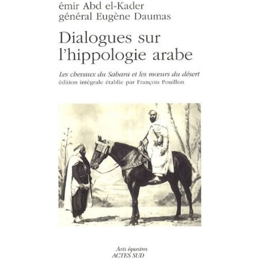 Dialogue sur l'hippologie arabe - Acte Sud