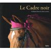 Le Cadre noir - Belin