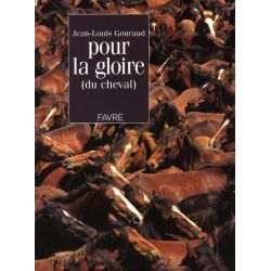 Pour la gloire du cheval - Favre