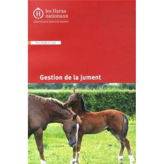 Gestion de la jument Edition 2013 - IFCE Gestion de la jument Edition 2013 - IFCE