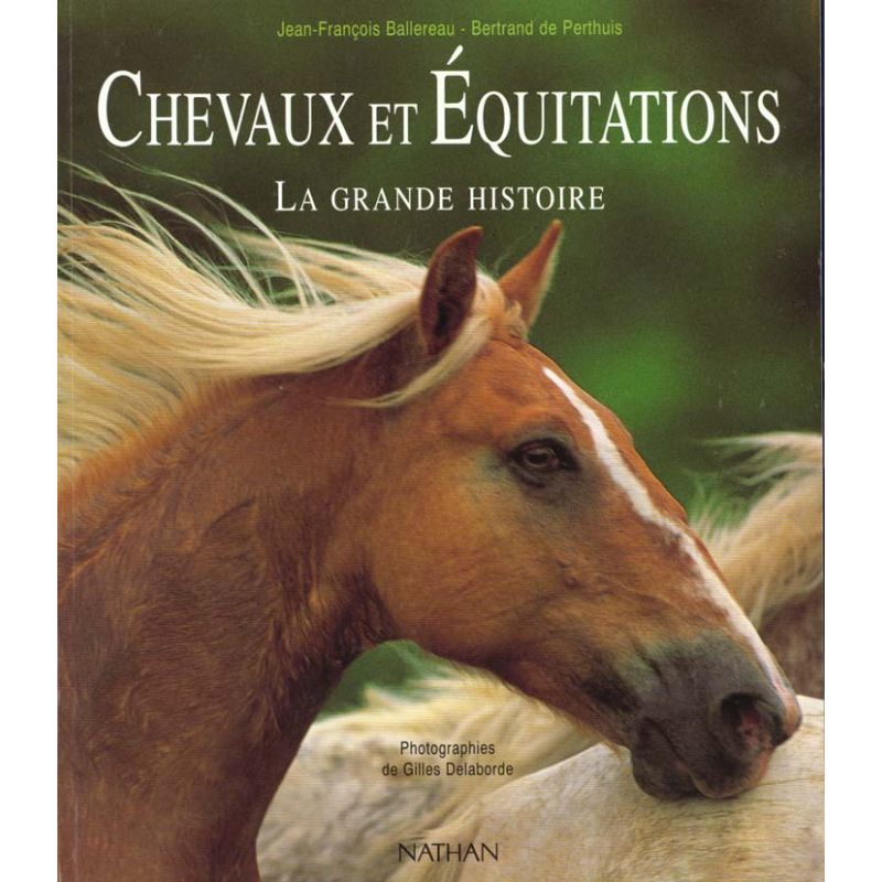 Chevaux et équitationsLa grande histoire - Nathan