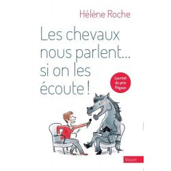 Les chevaux nous parlent si on les écoute - Vigot