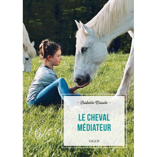 Le cheval médiateur - Vigot