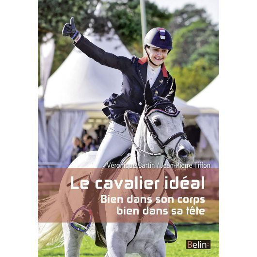Le cavalier idéal - Belin Le cavalier idéal - Belin