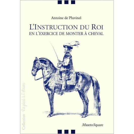 L'instruction du roi en l'exercice de monter a cheval - Mazeto square