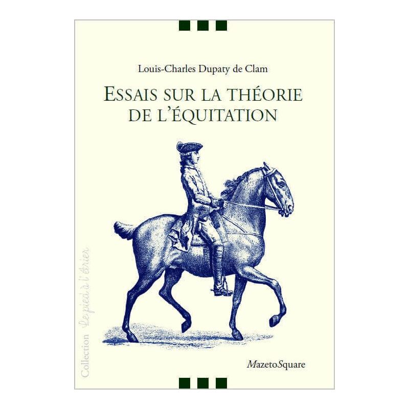 Essais sur la théorie de l'equitation- Mazeto square